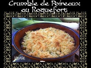 Recette Crumble aux Poireaux et Roquefort