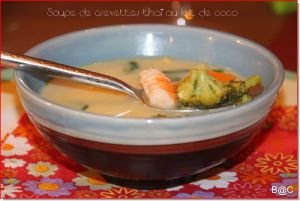 Recette Soupe thaï aux crevettes et lait de coco: la soupe de la semaine!