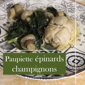 Recette Paupiettes de Veau aux Épinards et Champignons : Une Recette Savoureuse