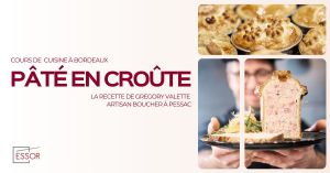Recette Pâté en croûte de Gregory VALETTE : Cours de cuisine à Essor Bordeaux