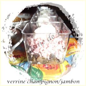 Recette Verrine champigon/jambon