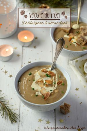 Recette Velouté châtaigne & amandes #Noël vegan