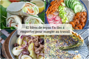 Recette 12 Idées de repas faciles à emporter pour manger au travail