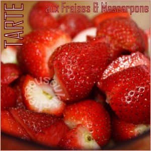 Recette Tarte aux fraises et Mascarpone