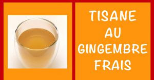 Recette Tisane au Gingembre Frais : Simple, Rapide & Maison
