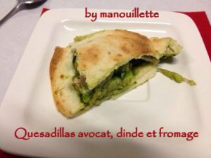 Recette Quesadillas avocat, dinde et fromage