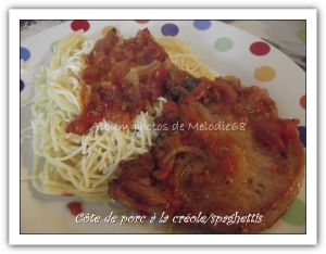 Recette Plat du jour : Côte de porc à la créole/spaghettis