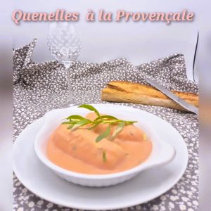 Recette Quenelles provençales à l’estragon