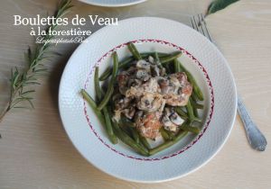Recette Boulettes de veau à la forestière