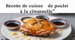 Recette Cuisse de poulet à la citronnelle