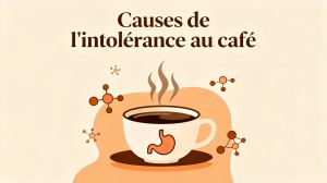 Recette Intolérance au café : symptômes et solutions à connaître