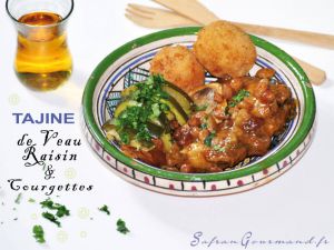 Recette Tajine de veau Raisins & Courgettes