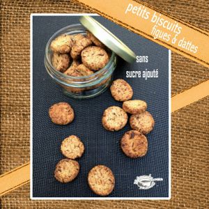Recette Petits biscuits sans sucre ajouté aux figues & aux dattes