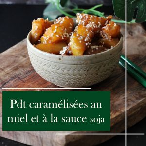 Recette Pommes de Terre Caramélisées au Miel et à la Sauce Soja : Un Plat Sucré-Salé Délicieux