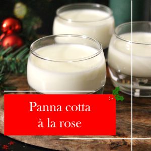 Recette Panna Cotta à la Rose : Une Douceur Florale