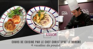 Recette Cours de cuisine à Essor par le Chef Christophe Le Borgne : 4 recettes de poulet