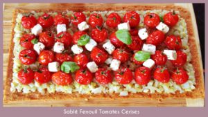 Recette Sablé Fenouil Tomates Cerises