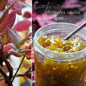 Recette Confiture Alexie...de tomates vertes