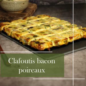 Recette Clafoutis léger au bacon et poireaux