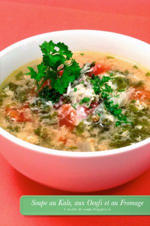 Recette Soupe: Soupe au Kale, aux Oeufs et au Fromage (Stracciatella)