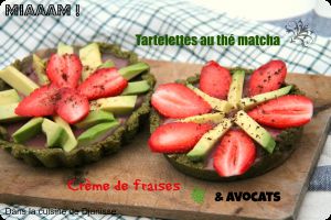 Recette Tartelettes au thé matcha, fraises & avocat – Vegan