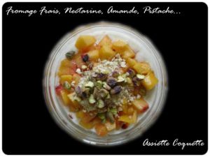 Recette Fromage Frais, Nectarine, Amande et Pistache