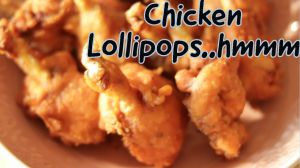 Recette Chicken Lollipops – Une entrée de poulet  à l’indienne (cuisine Indo – Chinoise)