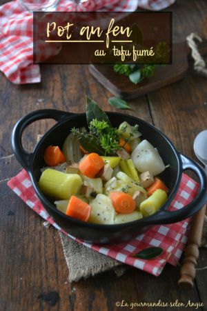 Recette Pot au feu au tofu fumé #vegan