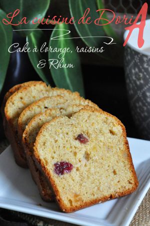 Recette Cake à l'orange, Rhum et raisins