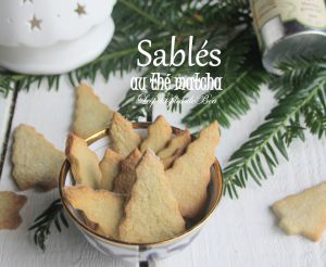 Recette Sablés au thé matcha