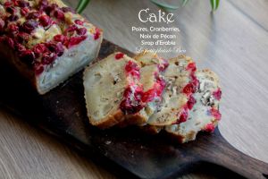 Recette Cake aux poires, cranberries, noix de pécan et sirop d'érable
