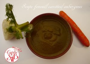 Recette Soupe fenouil/carottes/aubergines