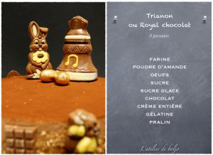 Recette Trianon ou Royal chocolat ou comment faire venir le lapin de Pâques à sa table