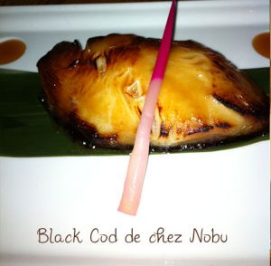 Recette Black cod mariné façon Nobu: unique!