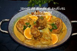 Recette Jarret de dinde et endives à l'orange