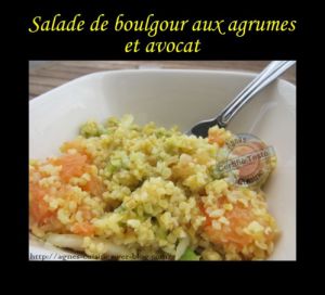 Recette Salade de boulgour aux agrumes et avocat