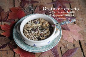 Recette Gratin de crozets aux gésiers de canard confits, champignons et parmesan