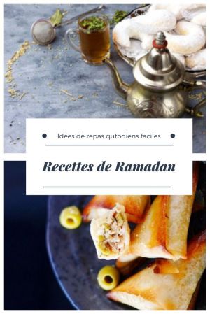 Recette Ramadan 2024 : idées repas pour le ftour et le dîner