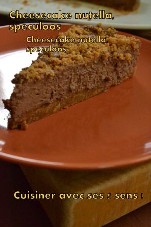 Recette Cheesecake nutella speculoos