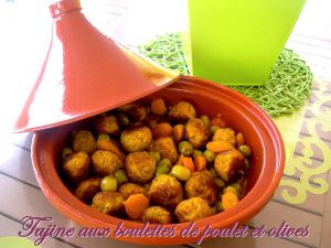 Recette Tajine aux boulettes de poulet et olives