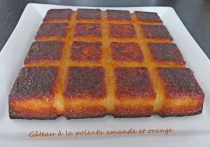 Recette Gâteau à la polenta amande et orange * – Recettes autour d’un ingrédient # 114