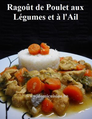 Recette Ragoût ou Tajine de Poulet aux Légumes et à l'Ail