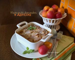 Recette Flognarde aux abricots et amandes – un dessert maison facile