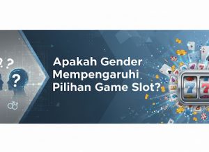 Recette Apakah Gender Mempengaruhi Pilihan Game Slot?