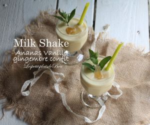 Recette Milk shake ananas, vanille et gingembre confit