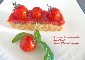 Recette Risotto à la tomate du Chef Jean Pierre Vigato *