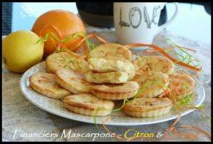 Recette Financiers au Citron et à l'Orange & Mascarpone