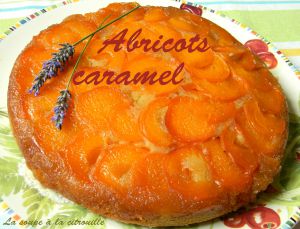 Recette Gâteau aux abricots caramélisés