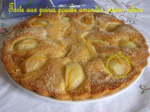 Recette Tarte aux poires fraîches Poudre d'amandes et citron Facile, rapide, gourmande