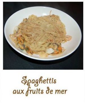Recette Spaghettis aux fruits de mer